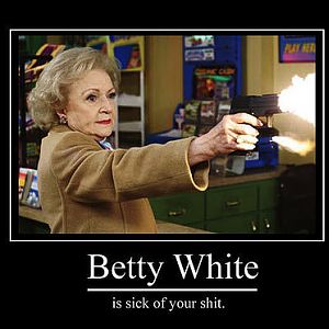 betty white demotivational